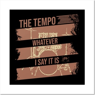 The tempo whatever i say it is, brown vintage Posters and Art